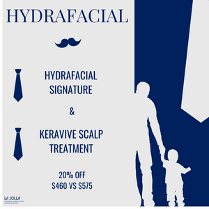 Father's Day | Hydrafacial + Keravive